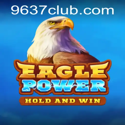 Unveiling EaglePower: The Thrilling Adventure in 9637.COM